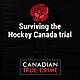 Surviving the Hockey Canada trial