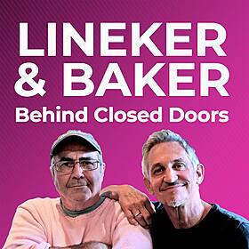 Lineker & Baker: Behind Closed Doors Image