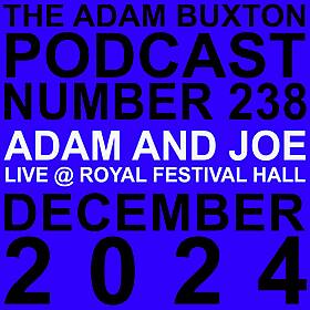 EP.238 - ADAM AND JOE LIVE @ ROYAL FESTIVAL HALL Image