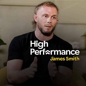 James Smith: Fitness Myths, Building Confidence and Choosing Happiness (E306) Image