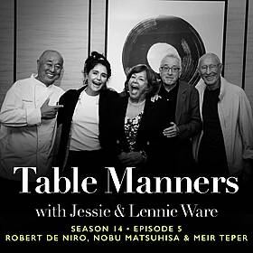 S14 Ep 5: Robert De Niro, Nobu Matsuhisa and Meir Teper Image