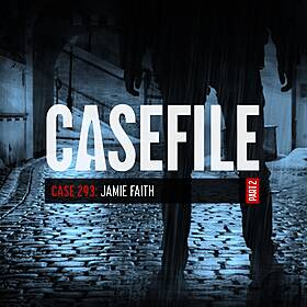 Case 293: Jamie Faith (Part 2) Image