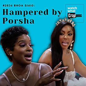 #2836 RHOA S1610: Hampered by Porsha Image