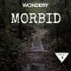 Morbid - Episode 557: The Glove Guy (With Jordan Bonaparte fro...