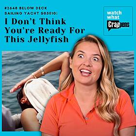 #2648 Below Deck Sailing Yacht S05E10: I Don’t Think You’re Ready For This Jellyfish Image