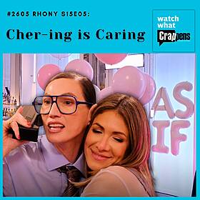 #2605 RHONY S15E05: Cher-ing is Caring Image