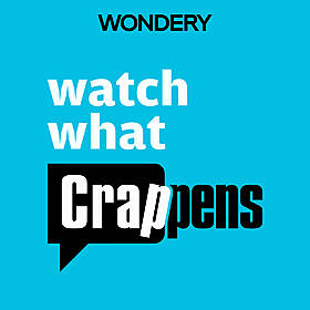 Watch What Crappens Image