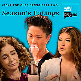 #2849 Top Chef S22E10 Part Two: Season’s Eatings Image