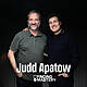 Judd Apatow: "Never Stop Learning and Never Stop Growing"
