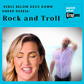#2852 Below Deck Down Under S03E16: Rock and Troll Image