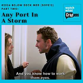 #2526 Below Deck Med (S09E12) Part Two: Any Port In A Storm Image