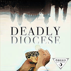 Episode 412: Introducing: Deadly Diocese Image