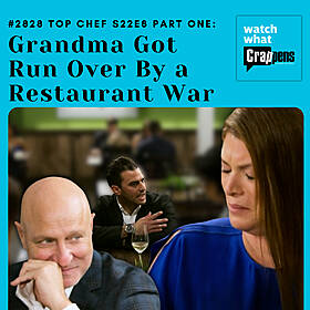 #2828 Top Chef S22E8 Part One: Grandma Got Run Over By a Restaurant War Image