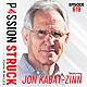 Jon Kabat-Zinn on Why You Can’t Heal What You Won’t Feel | EP 619