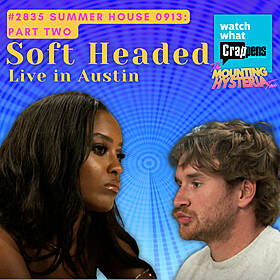#2835 Summer House 0913 Part Two: Soft Headed Live in Austin Image
