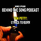 Tom Petty: Lyrics To Burn