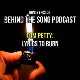 Tom Petty: Lyrics To Burn Image