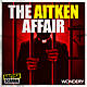 The Aitken Affair | A Self-Made Man | 1
