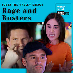 #2823 The Valley S2E03: Rage and Busters Image
