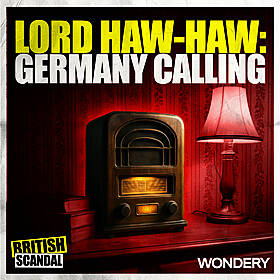 Lord Haw-Haw: Germany Calling | Radio Reich | 2 Image