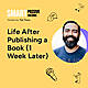 SPI 876: Life After Publishing a Book (1 Week Later)
