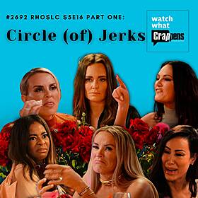 #2692 RHOSLC S5E16 Part One: Circle (of) Jerks Image