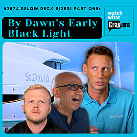 #2874 Below Deck S12E01 Part One: By Dawn’s Early Black Light Image