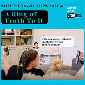 #2878 The Valley S2E08, Part 2: A Ring of Truth To It Image