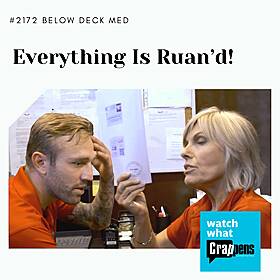 #2172 Below Deck Med: Everything Is Ruan’d! Image