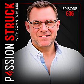 From Shadow to Strength: The Power of the R.A.R.E. Method w/John R. Miles | EP 636 Image