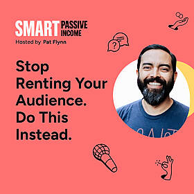 SPI 869: Stop Renting Your Audience. Do This Instead. Image