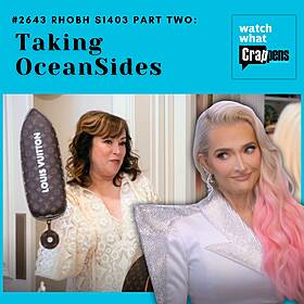 #2643 RHOBH S1403 Part Two: Taking OceanSides Image