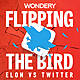 Flipping the Bird: Elon vs Twitter | Maximum Amazing | 1