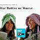 #2236 RHOSLC Part 2: For Butter or Worse