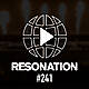 Resonation Radio 241