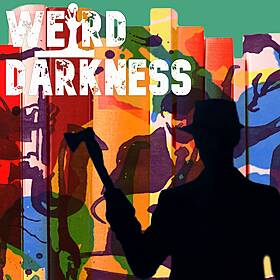 “THE AXEMAN OF NEW ORLEANS” and More True and Macabre Stories! #WeirdDarkness Image