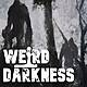 “THE LEFLORE COUNTY BIGFOOT WAR” and 4 More Freaky True Stories! #WeirdDarkness
