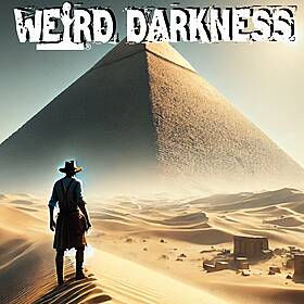 “MY NEW YEAR’S EVE AMONG THE MUMMIES: A Thousand Year Slumber Broken” #HolidayHorrors #WeirdDarkness Image