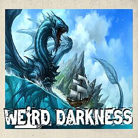 “THE HMS DAEDALUS SEA SERPENT” and More Creepy True Stories! #WeirdDarkness Image