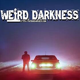 “I DRIVE FOR CERBER” #WeirdDarkness #ThrillerThursday Image