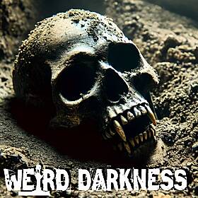 “THE GREAT VAMPIRE PANIC” and More True Paranormal Horrors! #WeirdDarkness Image