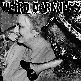 “THE SPONTANEOUS HUMAN COMBUSTION OF MARY HARDY REESER” and More True Horrors! #WeirdDarkness Image