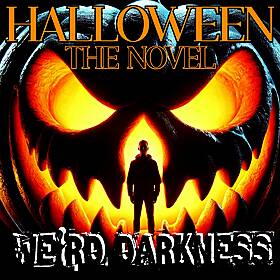 ‘HALLOWEEN’ – the Novelization of the 1979 John Carpenter Horror Film Classic! #WeirdDarkness Image