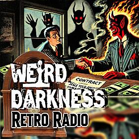 I SOLD MY SOUL TO PAY FOR MY WIFE’S SHOPPING!: #RetroRadio EP0356 #WeirdDarkness Image