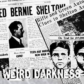 “THE LAST DRINK FOR BERNIE SHELTON” and More Scary True Stories! #WeirdDarkness Image
