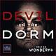 Introducing: Devil in the Dorm