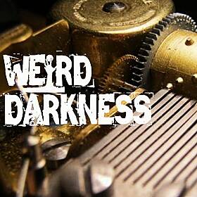 “A MUSIC BOX” and 4 More Creepy True Stories! #WeirdDarkness Image