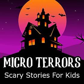 LISTENER TERRORS Written By Kids! #MicroTerrors Image