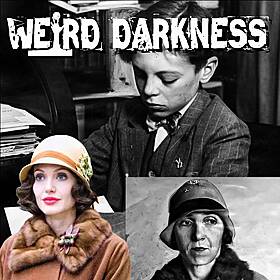 THE WALTER COLLINS IMPOSTER: THE TRUE STORY BEHIND ‘CHANGELING’ and More True Tales! #WeirdDarkness Image