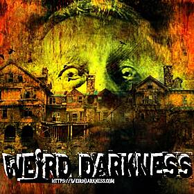 “FOUR STRANGE BUT TRUE THANKSGIVING STORIES” #WeirdDarkness Image